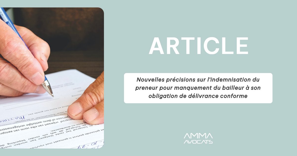 Nouvelles précisions sur l’indemnisation du preneur pour manquement du bailleur à son obligation de délivrance conforme